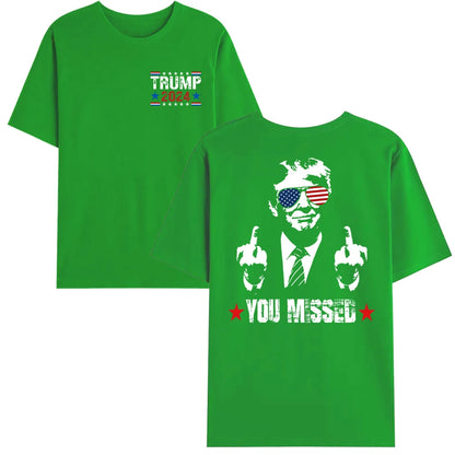 You Missed Trump 2024 US American Flag T-Shirt, Trump 2024 T-Shirt, Trump Shirt Trump You Missed Tshirt